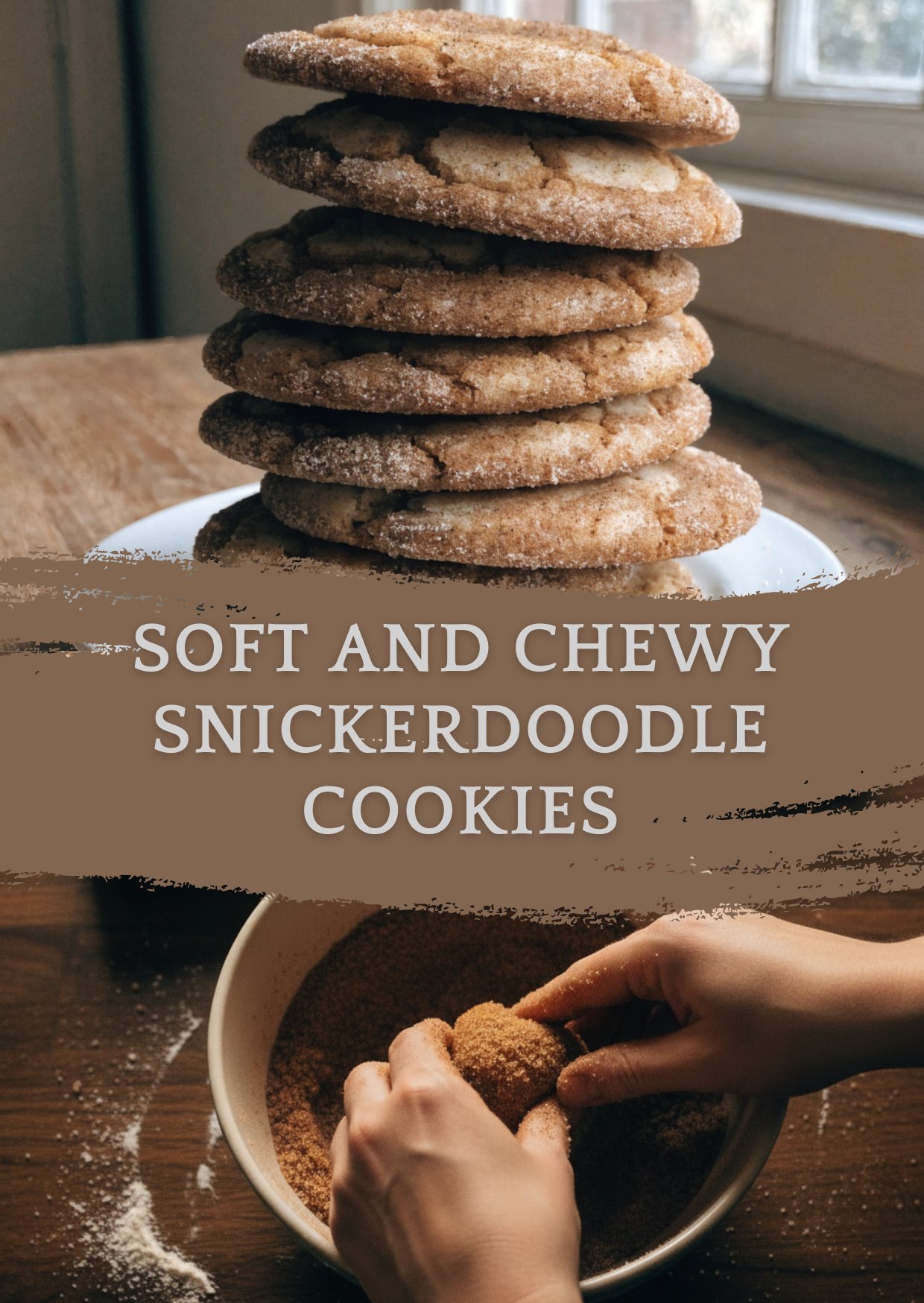 Soft Snickerdoodle Cookies That Stay Chewy