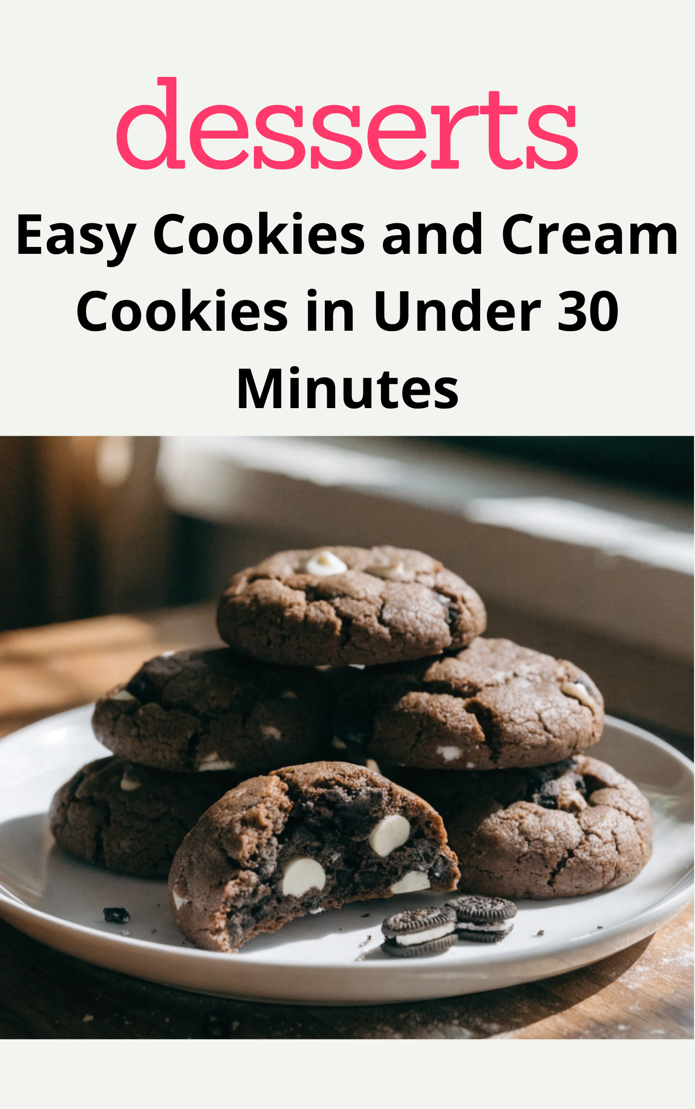 Soft Cookies and Cream Cookies in Under 1 Hour