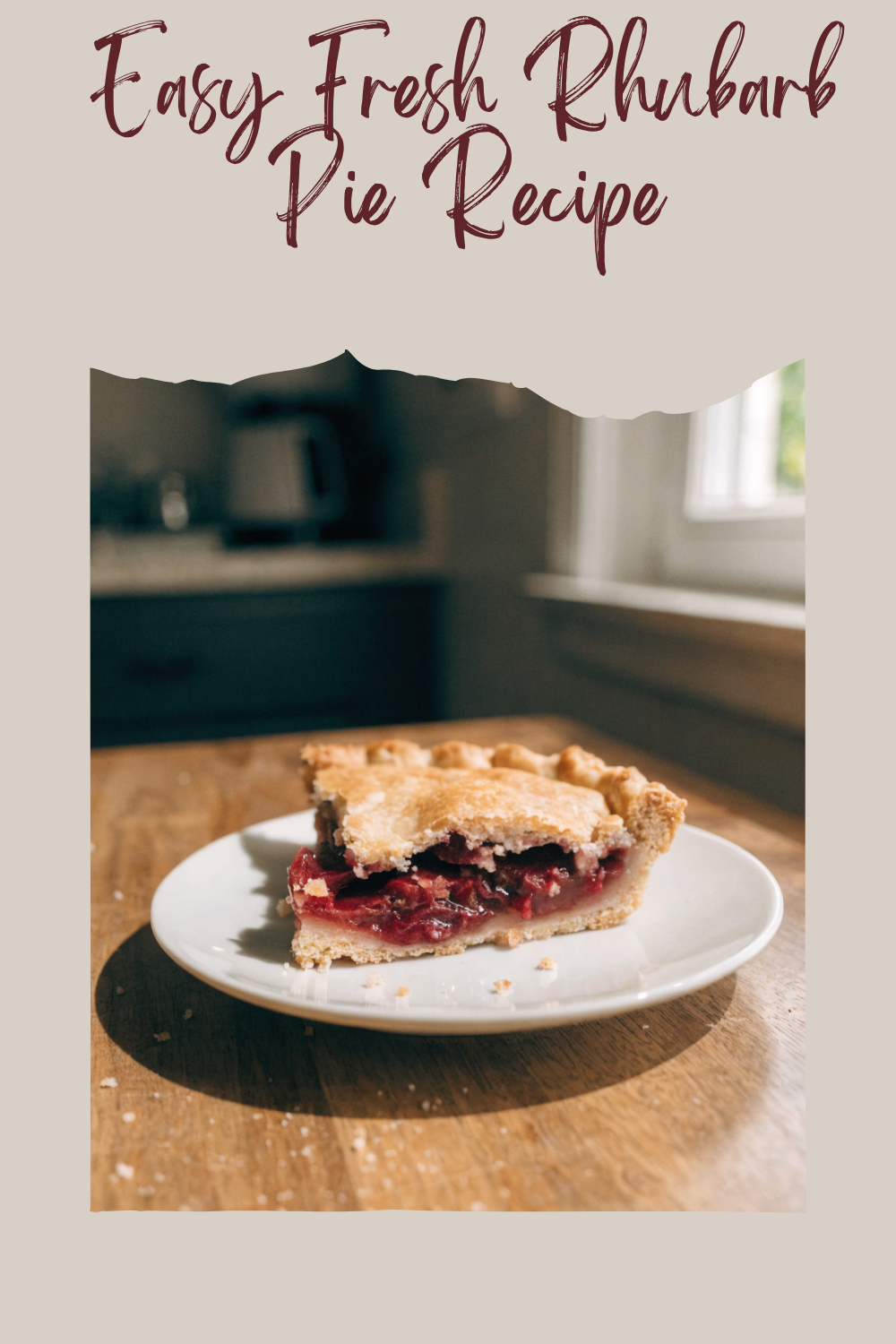 Easy Fresh Rhubarb Pie Recipe