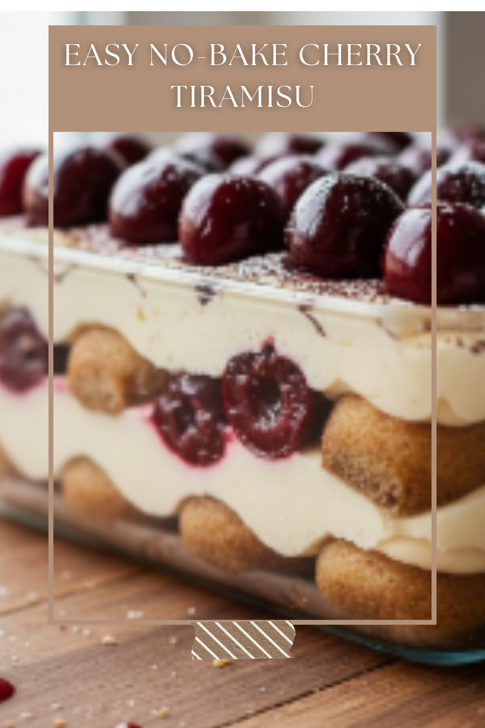 Easy No-Bake Cherry Tiramisu