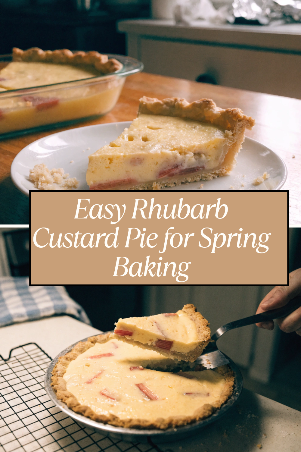 Easy Rhubarb Custard Pie for Spring Baking
