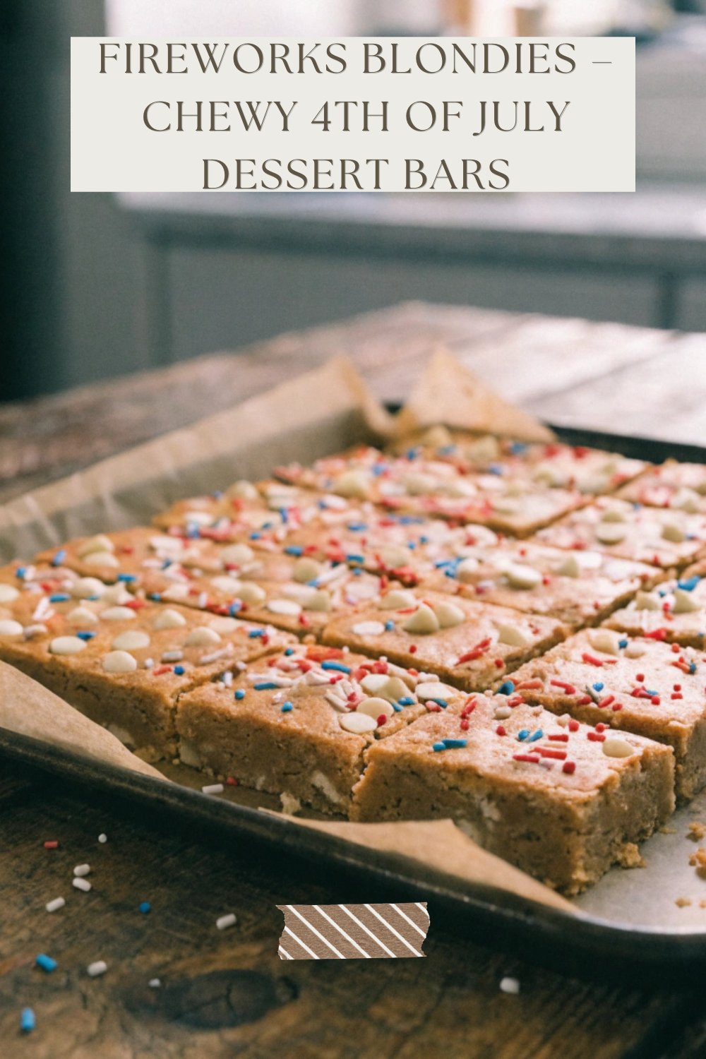 Fireworks Blondies – Chewy 4th of July Dessert Bars