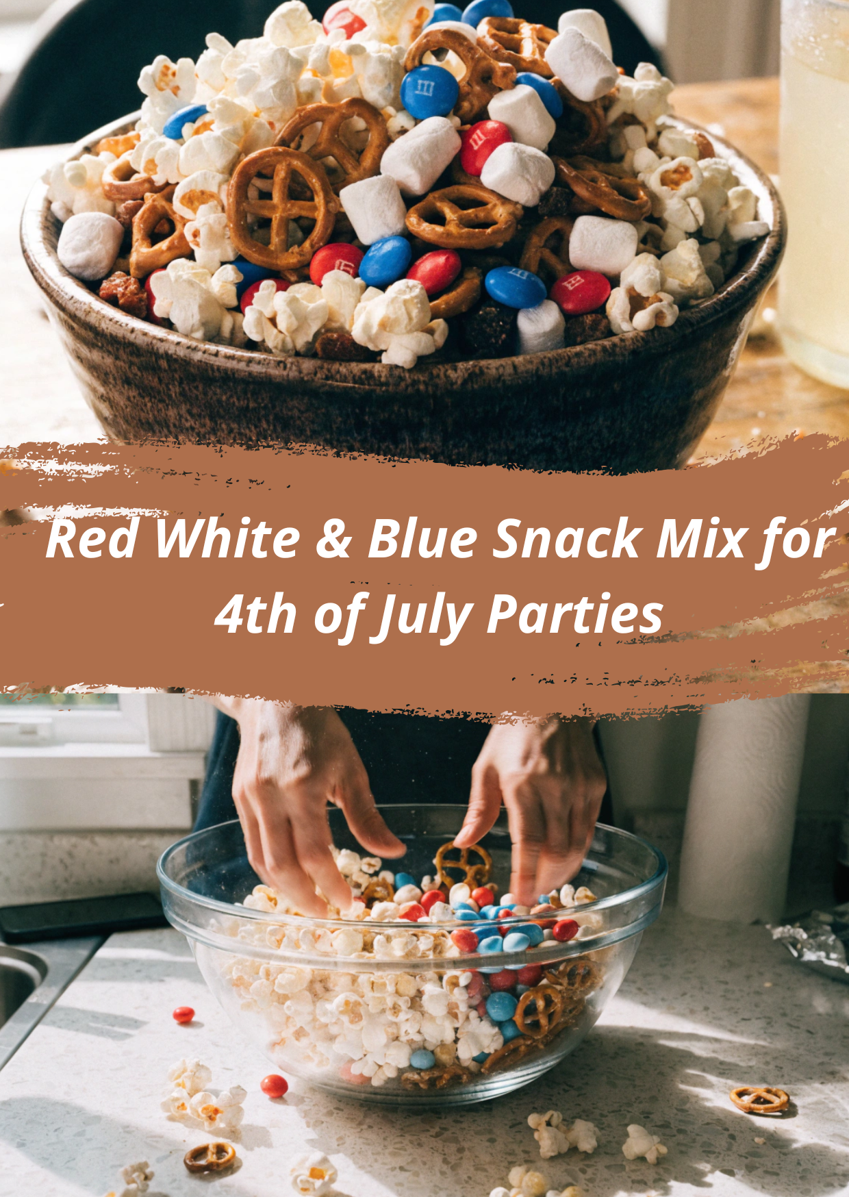 Red White & Blue Snack Mix for 4th of July Parties