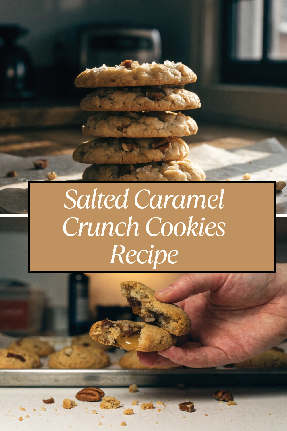 Salted Caramel Crunch Cookies Recipe
