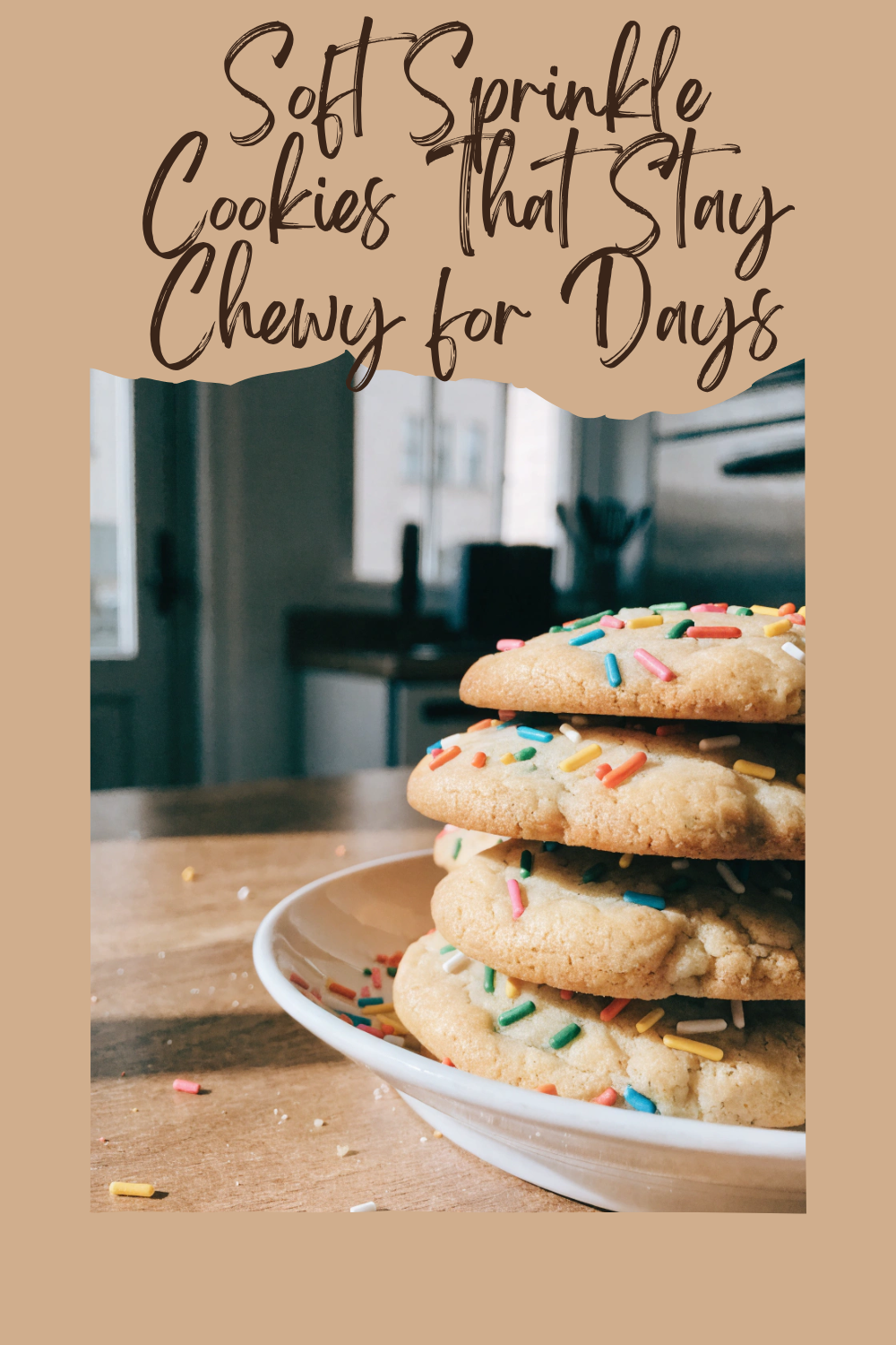 Soft Sprinkle Cookies That Stay Chewy for Days