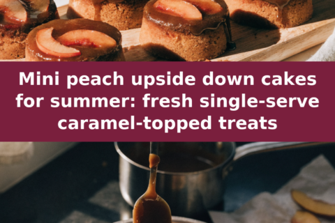 Mini peach upside down cakes for summer: fresh single-serve caramel-topped treats Pinterest recipe pin