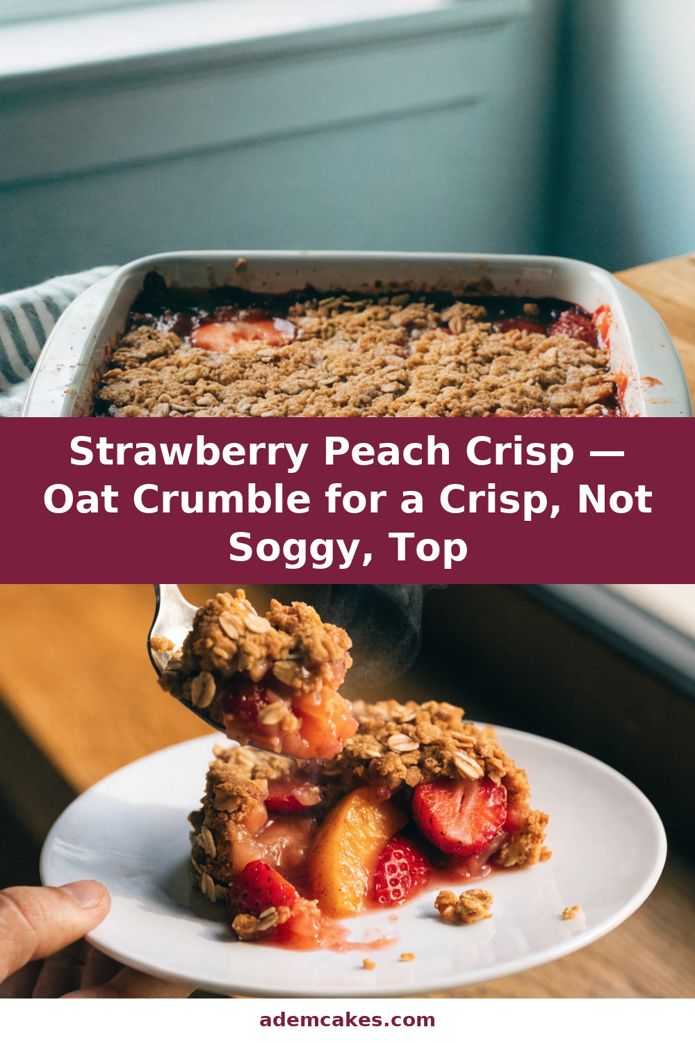 Strawberry Peach Crisp with Oat Crumble