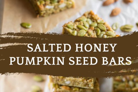 Salted Honey Pumpkin Seed Bars – Crunchy, Chewy & Naturally Sweet