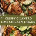Crispy Cilantro Lime Chicken Thighs