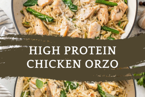 High Protein Chicken Orzo