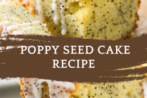 Poppy Seed Cake Recipe – Moist, Nutty & Timeless