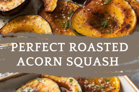 Perfect Roasted Acorn Squash | Easy Caramelized Fall Side Dish
