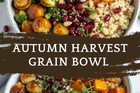 Autumn Harvest Grain Bowl – A Warm, Wholesome Bowl of Fall Goodness