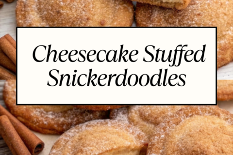 Cheesecake Stuffed Snickerdoodles | Soft, Spiced & Irresistible