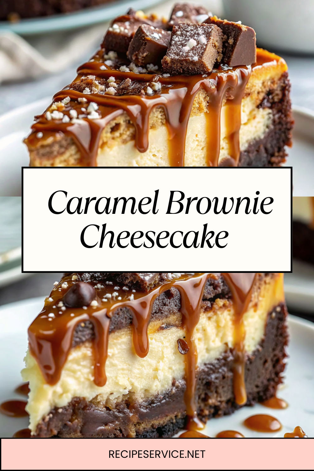 Caramel Brownie Cheesecake – The Ultimate Indulgence