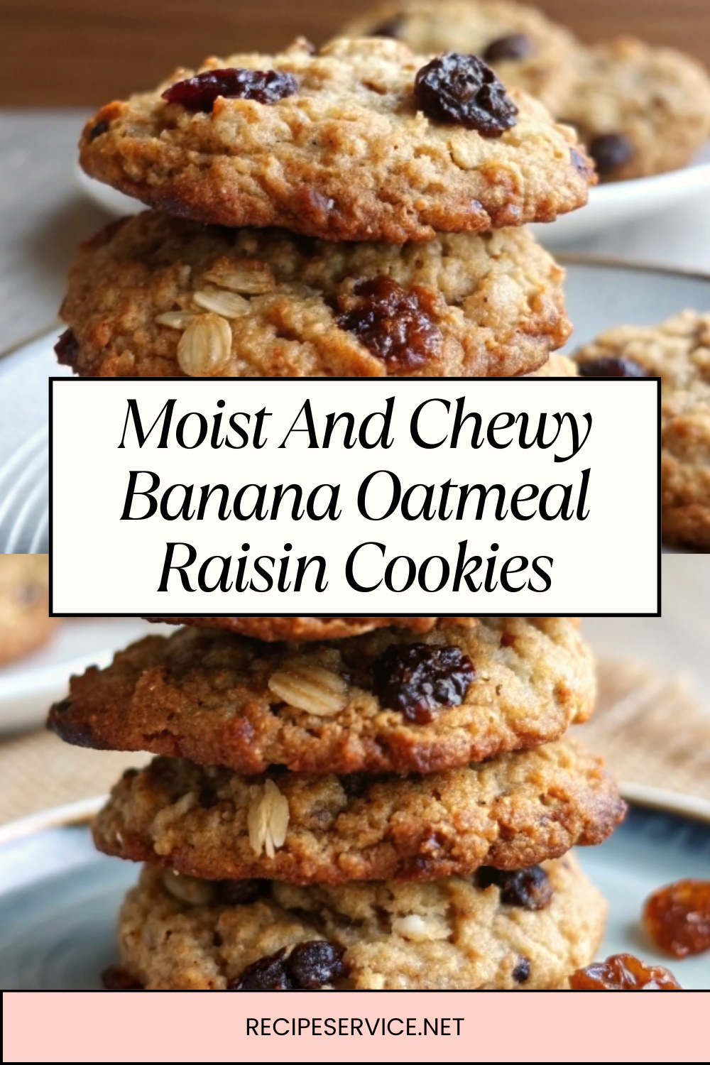 Moist And Chewy Banana Oatmeal Raisin Cookies | Soft, Sweet & Comforting